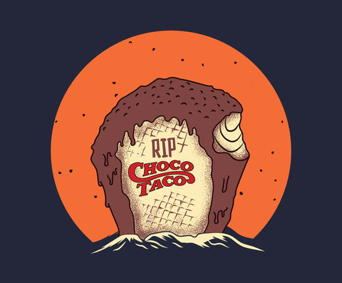 RIP Choco Taco