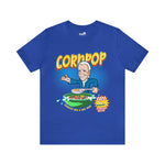 Corn pop was a bad dude