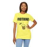 Frothing