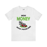Mow Money Mow Problems