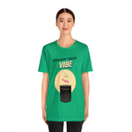 Bitch Don't Kill My VIBE!