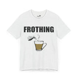Frothing