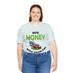 Mow Money Mow Problems