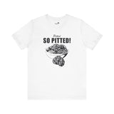 Pitted, So Pitted!