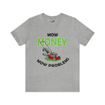Mow Money Mow Problems