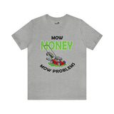 Mow Money Mow Problems
