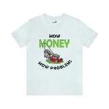 Mow Money Mow Problems