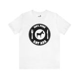 Eat Ass Shirt