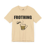 Frothing