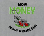Mow Money Mow Problems